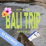 10 Entry Tickets - $10K Bali Trip for 2