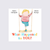 What Happened to You?