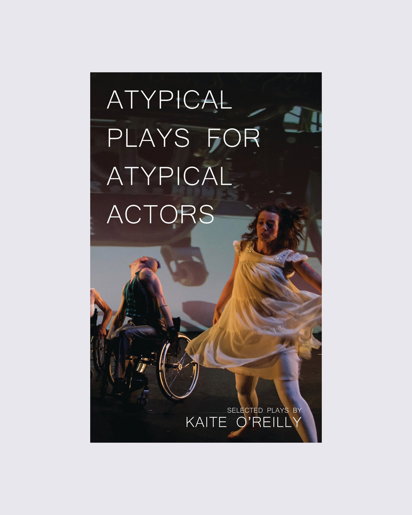 Atypical Plays for Atypical Actors