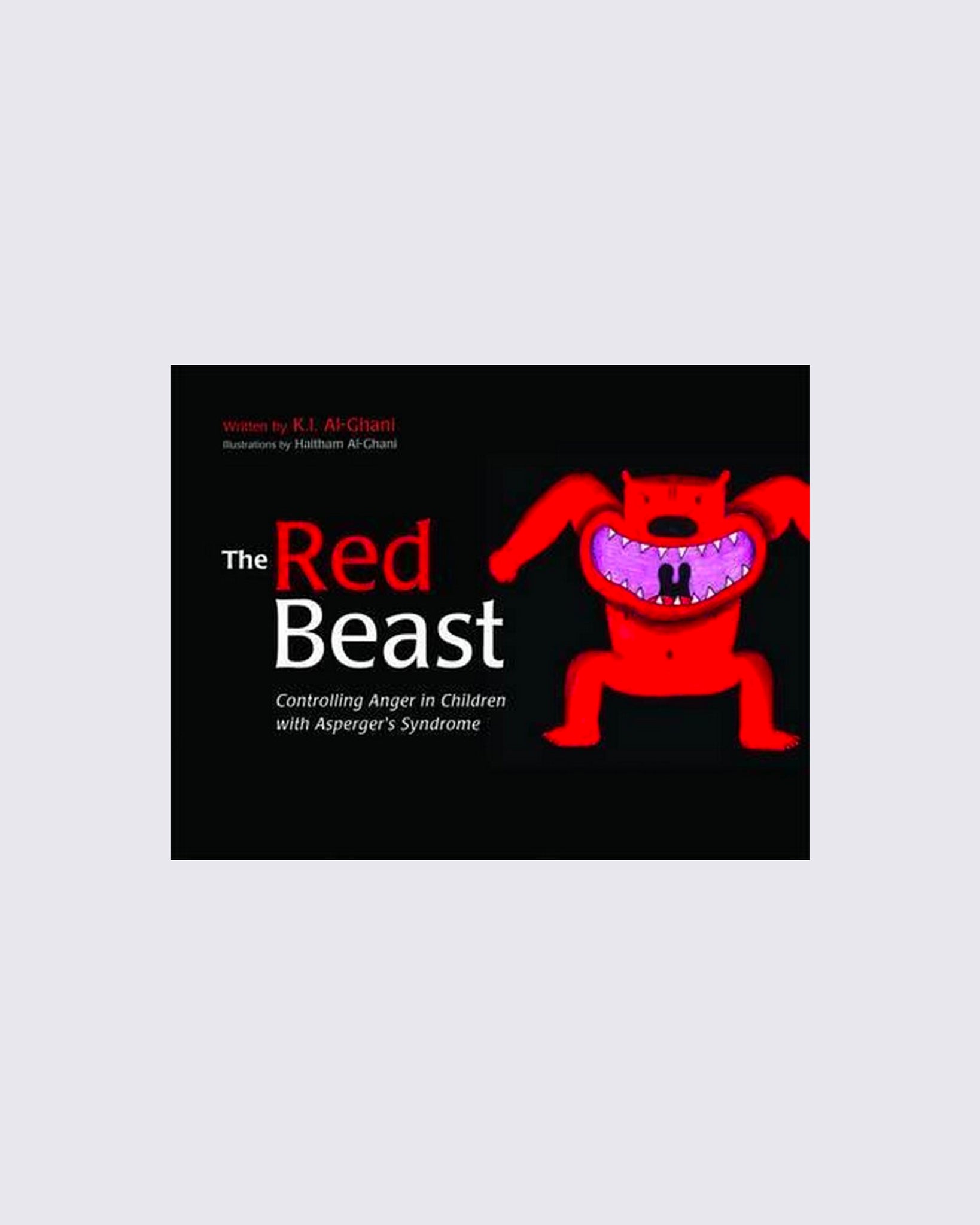 The Red Beast: Controlling Anger in Children with Asperger's Syn