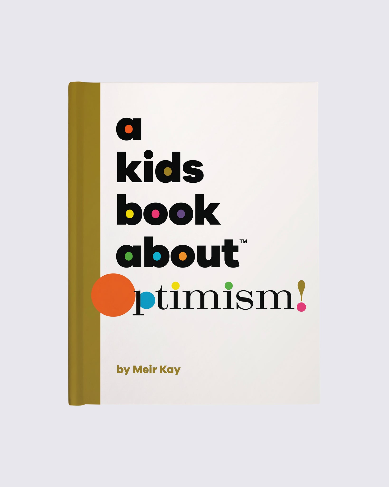 A Kids Book About Optimism
