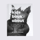 A Kids Book About Shame